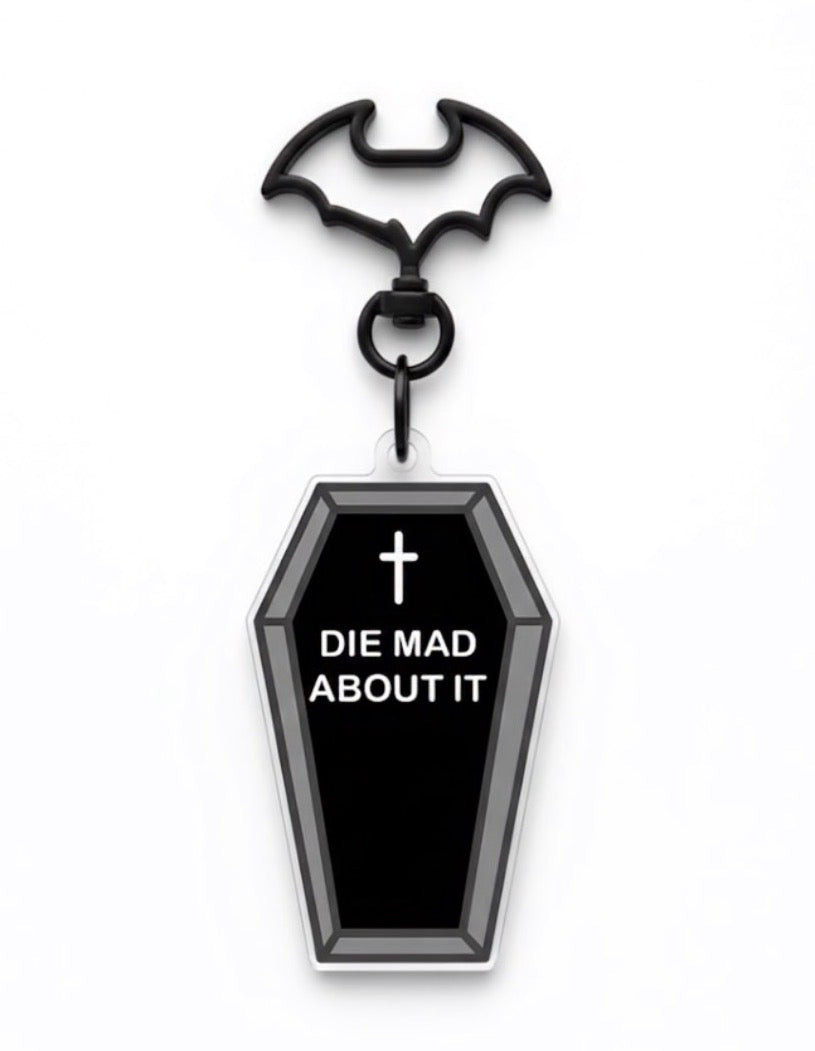 2” “Die Mad About It" Coffin Keychain