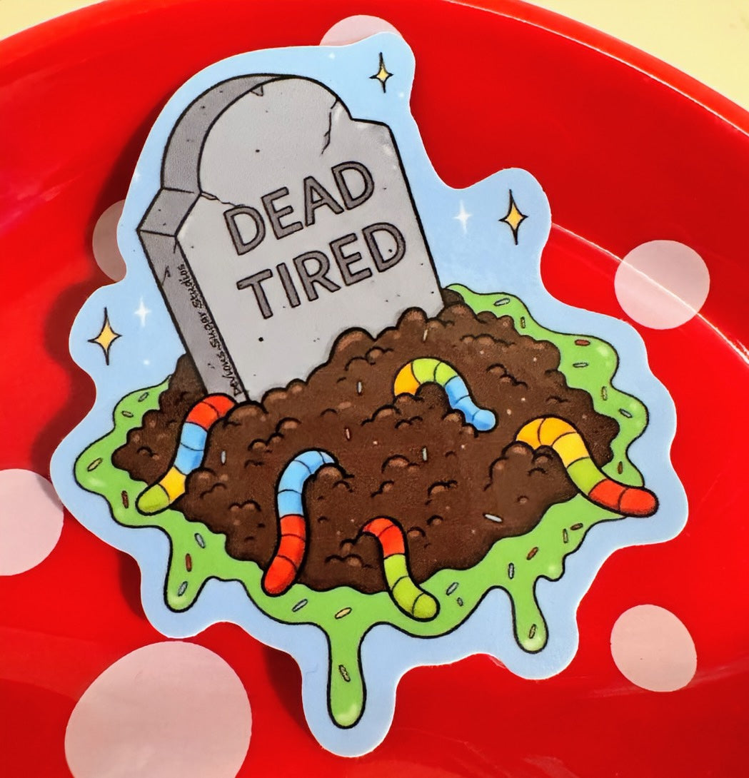 Dead Tired Sticker