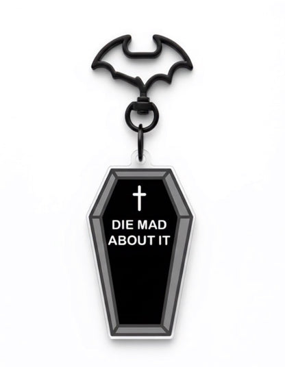 2” “Die Mad About It" Coffin Keychain